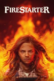 Firestarter – Πύρινη Οργή