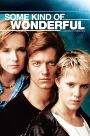Some Kind of Wonderful – Ένας απίστευτος έρωτας