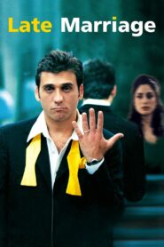 Late Marriage – Kαθυστερημένο προξενιό