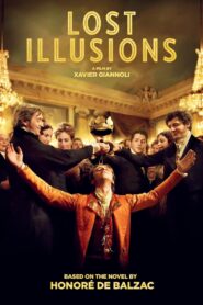 Lost Illusions – Χαμένες Ψευδαισθήσεις