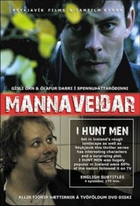 I hund men – Mannaveidar
