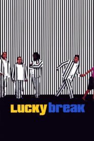 Lucky Break – Οι κύριοι με τα ριγέ