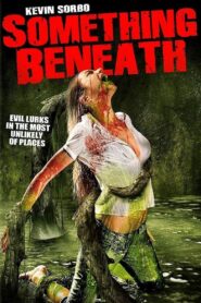 Something Beneath – Μοιραία Ανακάλυψη