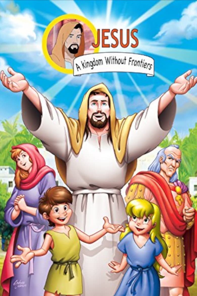 Jesus, A Kingdom Without Frontiers – Ιησούς, ένα Βασίλειο χωρίς σύνορα