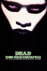 Dead Presidents – Το ρίσκο