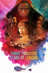 Three Thousand Years of Longing – Τρεις χιλιάδες χρόνια προσμονής