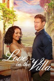Love in the Villa – Έρωτας στη Βερόνα