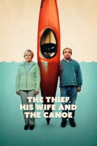 The Thief, His Wife and the Canoe: Season 1