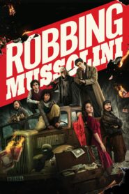 Robbing Mussolini – Ληστεύοντας τον Μουσολίνι