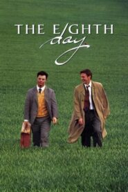 The Eighth Day – Η Όγδοη Μέρα
