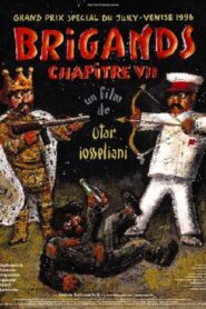 Brigands, Chapter VII – Ληστές (Κεφάλαιο VII)