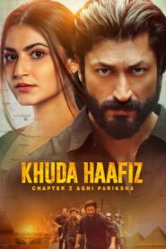 Khuda Haafiz Chapter 2: Agni Pariksha – Ο Θεός να σε φυλάει 2