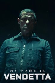 My Name Is Vendetta – Το Ονομα Μου Ειναι Εκδικητής
