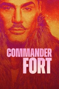 Commander Fort: Season 1