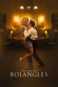 Waiting for Bojangles – Περιμένοντας τον Μποτζάνγκλς