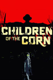 Children of the Corn – Ο δολοφόνος με το δρεπάνι