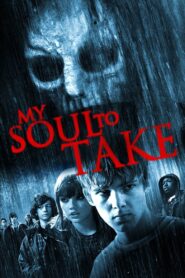 My Soul to Take – Κλέφτης ψυχών