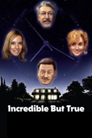 Incredible But True – Απίστευτο κι όμως αληθινό