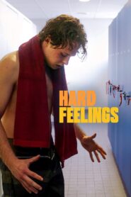 Hard Feelings – Πολύ Σκληρά Αγόρια