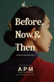 Before, Now & Then – Πριν, τότε και τώρα