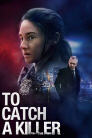 To Catch a Killer – Στα Ίχνη του Δολοφόνου