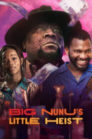 Big Nunu’s Little Heist – Η Μικρή Ληστεία του Μεγάλου Νούνου