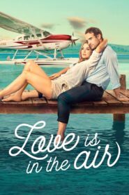 Love Is in the Air – Έρωτας στους Αιθέρες