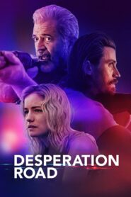 Desperation Road – Ο Δρόμος της Εξιλέωσης