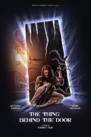 The Thing Behind The Door – Το Πραγμα πισω απο την πορτα