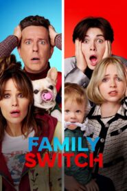 Family Switch – Οικογενειακή Ανταλλαγή