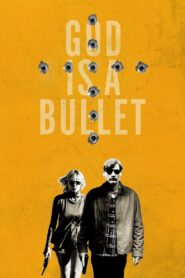 God Is a Bullet – Ο Θεός είναι μια σφαίρα
