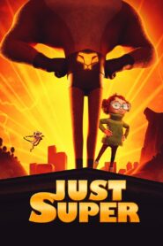 Just Super – Απλώς υπέροχη