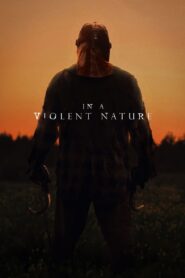 In a Violent Nature – Σε Μια Βιαιη Φυση