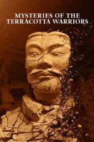 Mysteries of the Terracotta Warriors – Τα Μυστήρια του Πήλινου Στρατού