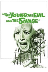 The Young, the Evil and the Savage – Ο Στραγγαλιστής των Ανήλικων Κοριτσιών
