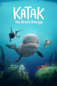 Katak: The Brave Beluga – Κατάκ: Η Γενναία Φάλαινα