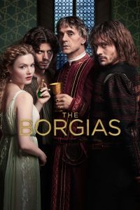 The Borgias – Οι Βοργίες