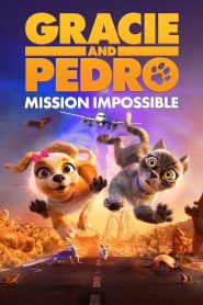 Gracie & Pedro: Pets to the Rescue – Τετράποδες Αποστολές