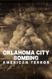 Oklahoma City Bombing: American Terror – Βομβιστική Επίθεση στην Οκλαχόμα: Αμερικανικός Τρόμος