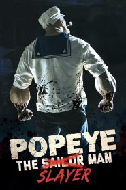 Popeye the Slayer Man – Ποπάι ο Φονιάς