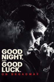 Good Night, and Good Luck – Καληνύχτα, και καλή τύχη