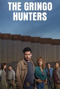 The Gringo Hunters – Kυνηγοί Αλλοδαπών