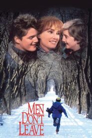 Men Don’t Leave – Μια μαμά σκληρό καρύδι