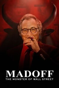 Madoff: The Monster of Wall Street – ΜΕΪΝΤΟΦ: Το Τέρας της Γουόλ Στριτ