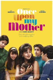 Once Upon My Mother – Και ο Θεός Έπλασε τη Μητέρα