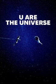 U Are the Universe – Εσύμπαν