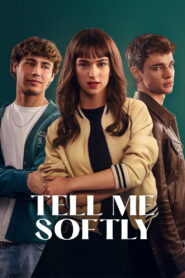 Tell Me Softly – Πες μου Σιγανά