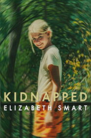 Kidnapped: Elizabeth Smart – Aπαγωγή: Ελίζαμπεθ Σμαρτ