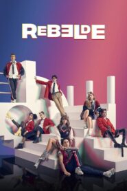 Rebelde: Ανυπότακτες καρδιές