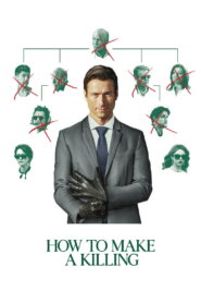 How to Make a Killing – Θανάσιμα Πλούσιος